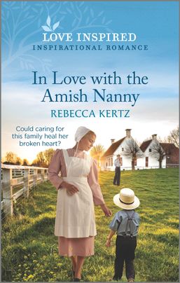 Cover for IN LOVE WITH THE AMISH NANNY